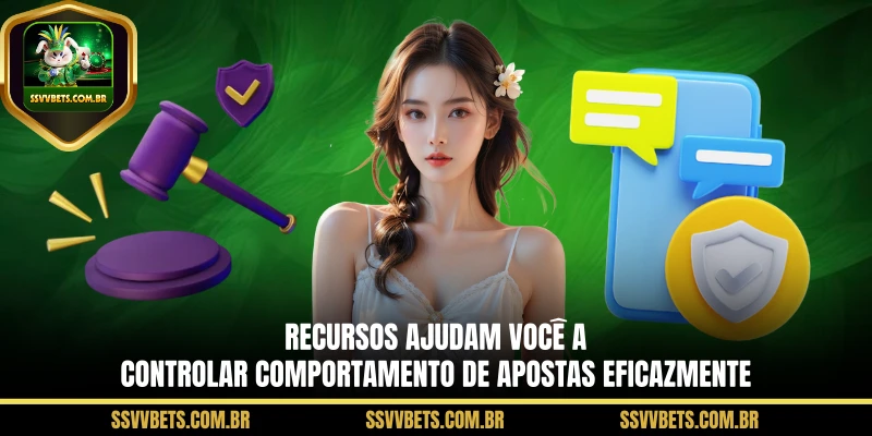 Recursos ajudam você a controlar comportamento de apostas eficazmente